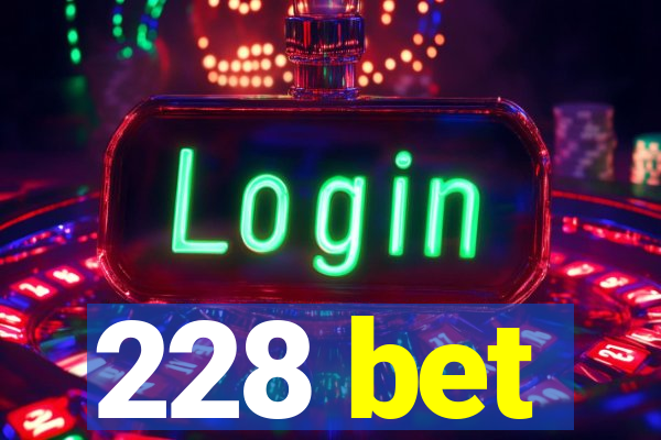 228 bet